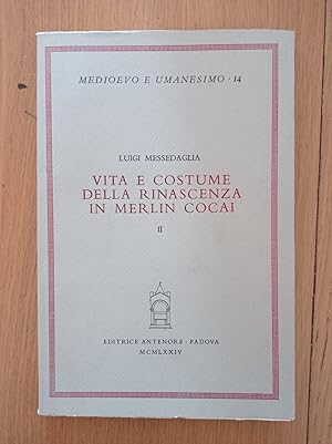 Seller image for Vita e costume della Rinascenza in Merlin Cocai II for sale by librisaggi