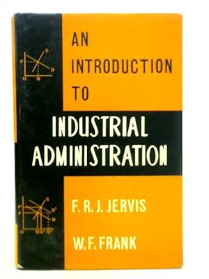 Bild des Verkufers fr An Introduction to Industrial Administration zum Verkauf von World of Rare Books