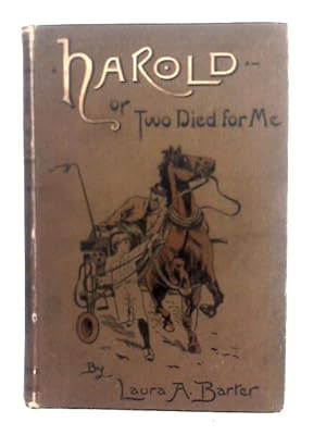 Bild des Verkufers fr Harold or Two Died For Me zum Verkauf von World of Rare Books