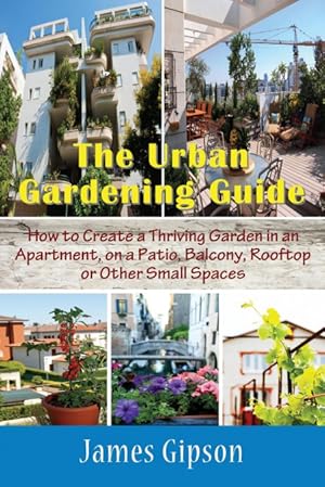 Seller image for The Urban Gardening Guide for sale by Podibooks