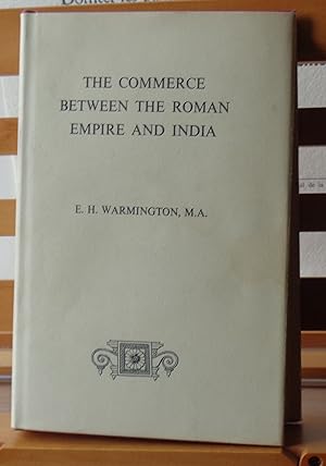 The Commerce Between the Roman Empire and India. 2nd edn., enlarged and revised.