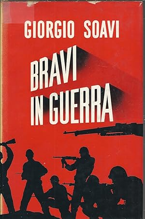 Bild des Verkufers fr BRAVI IN GUERRA COLLANA LA GAJA SCIENZA - 241 - zum Verkauf von Libreria Rita Vittadello