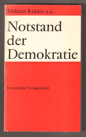 Bild des Verkufers fr Notstand der Demokratie. Referate, Diskussionsbeitrge und Materialien vom Kongre am 30. Oktober 1966 in Frankfurt am Main. Redaktion Helmut Schauer. (= Sammlung "res novae" Band 54.) zum Verkauf von Antiquariat Neue Kritik