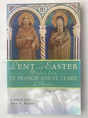 Seller image for Lent and Easter: Wisdom from St. Francis and St.Clare of Assisi for sale by Beach Hut Books