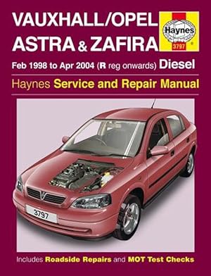 Seller image for Vauxhall/Opel Astra & Zafira Diesel (Feb 98 - Apr 04) Haynes Repair Manual (Paperback) for sale by AussieBookSeller