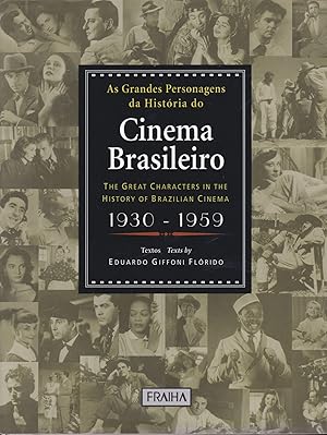 Cinema Brasileiro: The Great Characters in the History of Brazilian Cinema, 1930-1959
