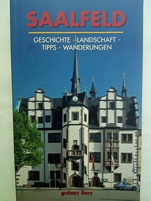 Bild des Verkufers fr Regionalfhrer Saalfeld - Geschichte, Landschaft, Tipps, Wanderungen zum Verkauf von Versandantiquariat Jena