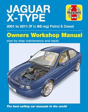 Imagen del vendedor de Jaguar X Type Petrol & Diesel (01 - 11) Haynes Repair Manual a la venta por AHA-BUCH GmbH