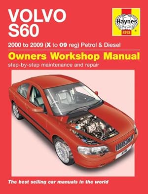 Seller image for Volvo S60 Petrol & Diesel (00 - 09) Haynes Repair Manual : 00-09 for sale by AHA-BUCH GmbH