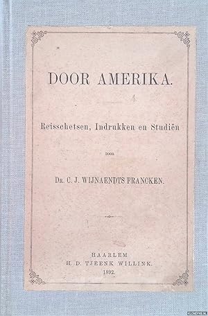 Bild des Verkufers fr Door Amerika. Reisschetsen, Indrukken en Studin zum Verkauf von Klondyke