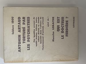 Seller image for Antonin Artaud Torture par les Psychiatres, suivi de Qui est Le Docteur Ferdiere for sale by Repton and Clover