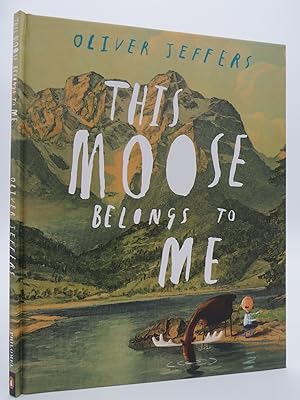 Imagen del vendedor de THIS MOOSE BELONGS TO ME a la venta por Sage Rare & Collectible Books, IOBA