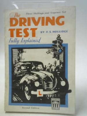 Seller image for The Driving Test Fully Explained for sale by World of Rare Books