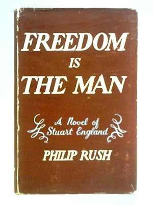 Seller image for Freedom is the Man for sale by World of Rare Books