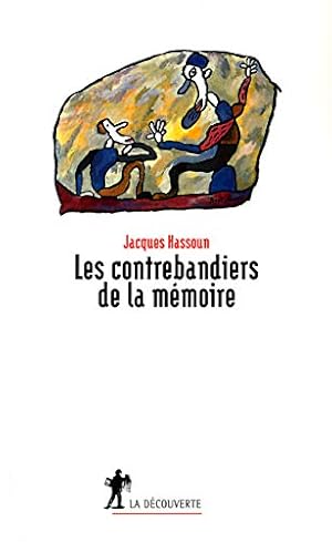 Bild des Verkufers fr Les Contrebandiers de la mmoire zum Verkauf von librairie philippe arnaiz