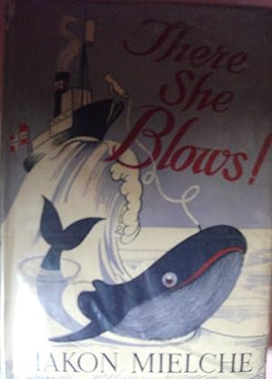 Seller image for There She Blows for sale by Wild Apricot Enterprises