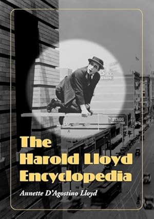 Imagen del vendedor de The Harold Lloyd Encyclopedia a la venta por AHA-BUCH GmbH