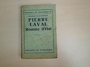 Seller image for PIERRE LAVAL HOMME D'ETAT for sale by Le temps retrouv