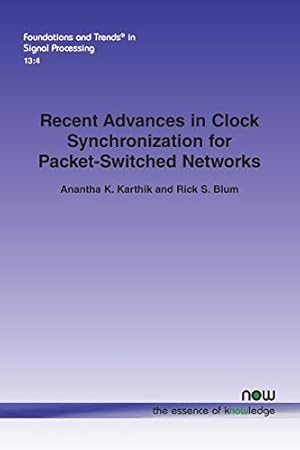 Bild des Verkufers fr Recent Advances in Clock Synchronization for Packet-Switched Networks (Foundations and Trends in Signal Processing) zum Verkauf von WeBuyBooks