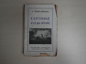 Seller image for CARTHAGE N'EST PAS DETRUITE for sale by Le temps retrouv