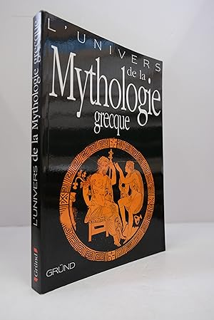 Seller image for L'UNIVERS DE LA MYTHOLOGIE GRECQUE for sale by Librairie du Levant