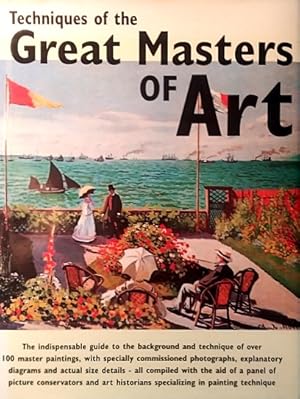 Imagen del vendedor de Techniques of the Great Masters of Art a la venta por LEFT COAST BOOKS