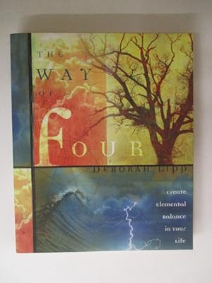 The Way of Four: Create Elemental Balance in Your Life