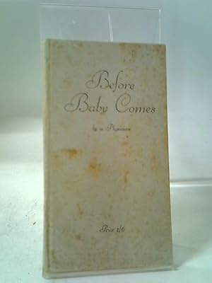 Seller image for Before Baby Comes for sale by World of Rare Books