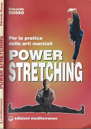 Bild des Verkufers fr Per la pratica delle arti marziali Power Stretching zum Verkauf von Biblioteca di Babele