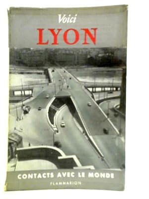 Seller image for Voici Lyon for sale by World of Rare Books