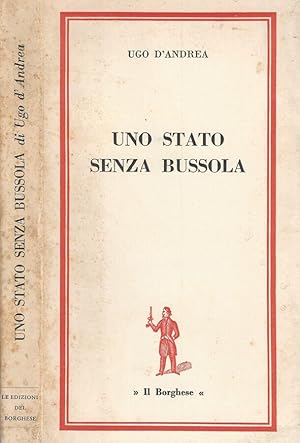 Bild des Verkufers fr Uno stato senza bussola 1945-1965: vent'anni di politica estera zum Verkauf von Biblioteca di Babele