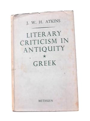 Imagen del vendedor de Literary Criticism In Antiquity Vol.I Greek a la venta por World of Rare Books