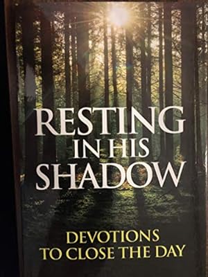 Imagen del vendedor de Resting in His Shadow Paperback a la venta por Reliant Bookstore