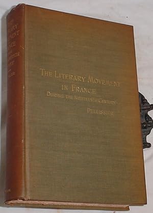 Seller image for The Literary Movement in France During the Nineteenth Century for sale by R Bryan Old Books