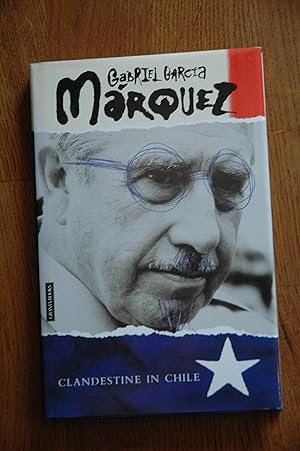 Imagen del vendedor de Clandestine in Chile: The Adventures of Miguel Littin a la venta por Westmoor Books