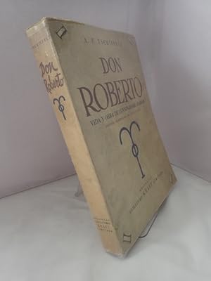 Don Roberto: Vida y Obra de Cunninghame Graham