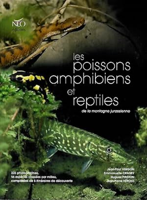 Les poissons, amphibiens et reptiles de la montagne jurassienne