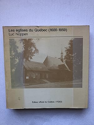 Les Églises du Québec, 1600-1850 (Collection Loisirs et culture. Collection Connaissance du Québec)
