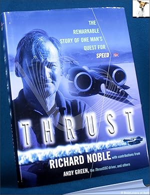 Seller image for Thrust: The Remarkable Story of One Man's Quest for Speed for sale by BookLovers of Bath