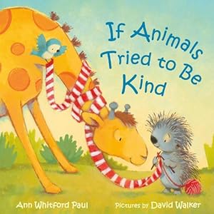 Image du vendeur pour If Animals Tried to Be Kind (Board Book) mis en vente par Grand Eagle Retail