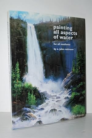 Imagen del vendedor de Painting all Aspects of Water for all Mediums a la venta por Nugget Box  (PBFA)