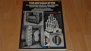 Seller image for The Art Deco Style. In Household Objects, Architecture, Sculpture, Graphics, Jewelry. 468 authentic examples selected by Theodore Menten. for sale by Versandantiquariat Ingo Lutter