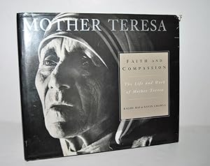Immagine del venditore per Faith and Compassion Life and Work of Mother Teresa venduto da Nugget Box  (PBFA)