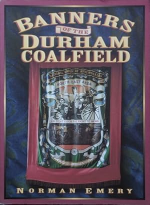 Banners of the Durham Coalfield