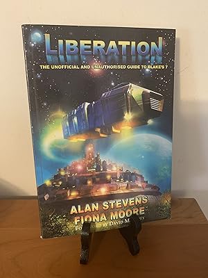 Liberation: The Unofficial and Unauthorised Guide to Blake's 7