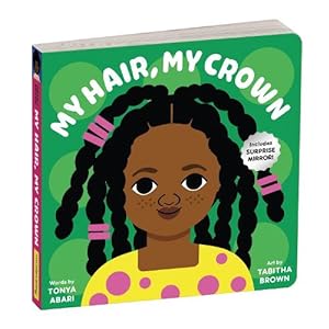 Seller image for My Hair, My Crown Board Book (Board Book) for sale by Grand Eagle Retail