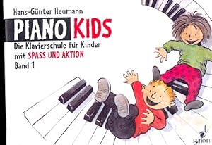 Piano Kids, Bd.1: Die Klavierschule für Kinder mit Spaß und Aktion. Band 1. Klavier ;.