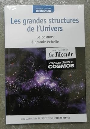 Seller image for Les grandes structures de l'Univers. Le Cosmos  grande chelle. for sale by Librairie les mains dans les poches