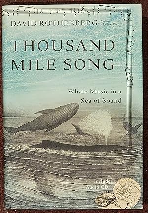 Thousand-Mile Song Whale Music in a Sea of Sound