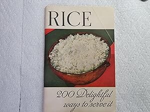 Immagine del venditore per Rice: 200 Delightful Ways to Serve. venduto da Samuel H. Rokusek, Bookseller